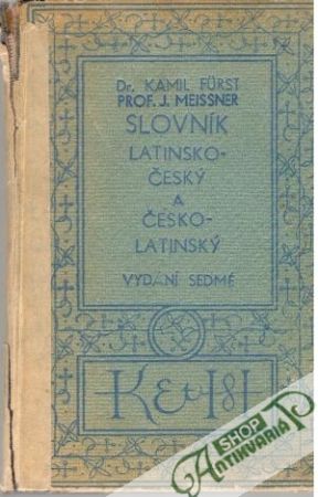 Slovník latinsko - český a česko - latinský - Furst Kamil