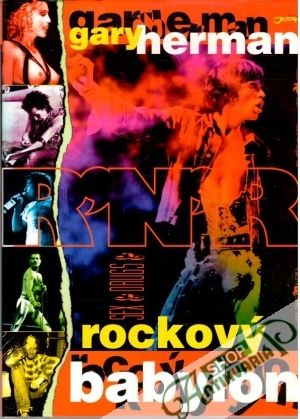 Rockový babylon - Herman Gary