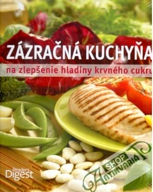 Obal knihy Zázračná kuchyňa na zlepšenie hladiny krvného cukru