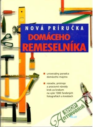 Nová príručka domáceho remeselníka - Kolektív autorov
