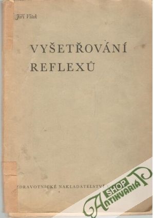 Vyšetřování reflexu - Vítek Jiří