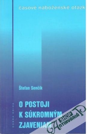O postoji k súkromným zjaveniam - Senčík Štefan
