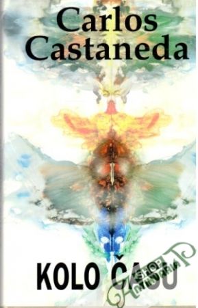 Kolo času - Castaneda Carlos
