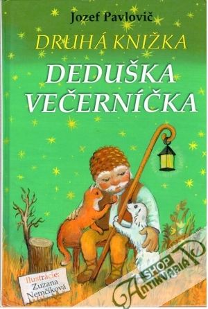Druhá knižka deduška Večerníčka - Pavlovič Jozef