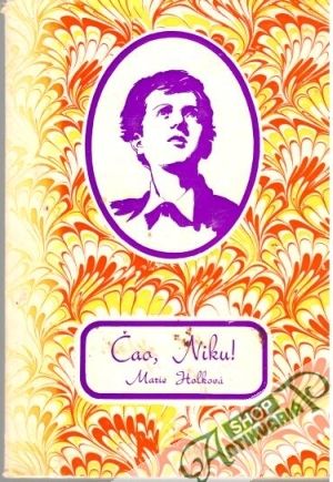 Čao, Niku! - Holková Marie