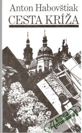 Cesta kríža - Habovštiak Anton