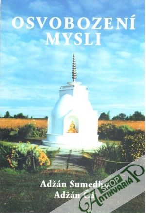 Osvobození mysli - Sumedho Adžán, Čá Adžán