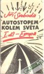 Svoboda Jiří - Autostopem kolem světa