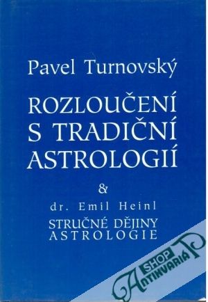 Rozloučení s tradiční astrologií - Turnovský Pavel