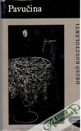 Pavučina - Kosztolányi Dezso