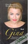 Kaiserová Gina, Lešková Katarína - Gina - pravdivý príbeh veštkyne
