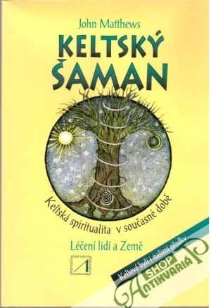 Keltský šaman - Matthews John