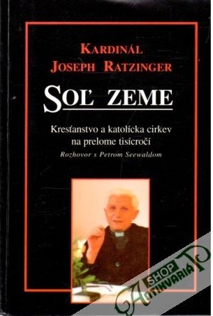 Soľ zeme - Ratzinger Joseph Kardinál