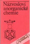Klikorka J., Hanzlík J. - Názvosloví anorganické chemie