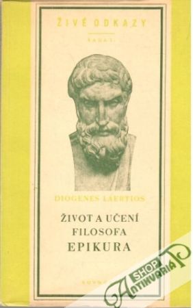 Život a učení filosofa Epikura - Laertios Diogenes