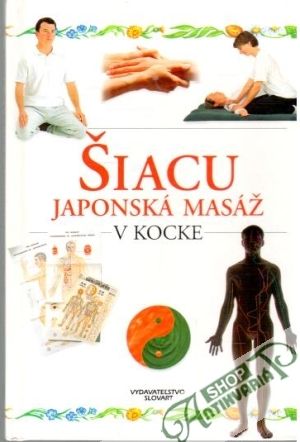 Obal knihy Šiacu - japonská masáž v kocke