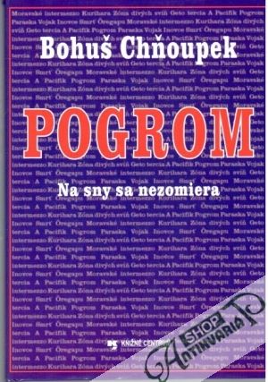 Pogrom - na sny sa nezomiera - Chňoupek Bohuš