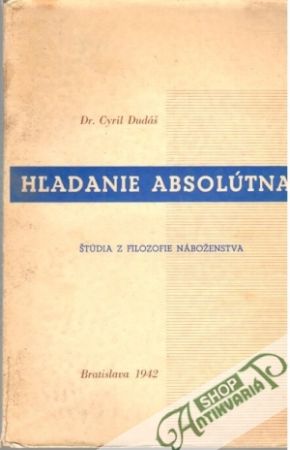 Hľadanie absolútna - Dudáš Cyril