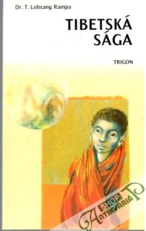 Tibetská sága - Rampa Lobsang