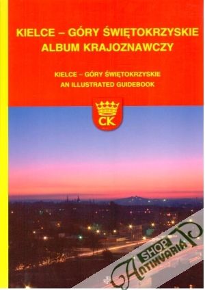 Obal knihy Kielce - góry świetokrzyskie - album krajoznawczy