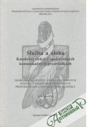 Obal knihy Služba a úloha Katolíckej cirkvi v spoločenských komunikačných prostriedkoch