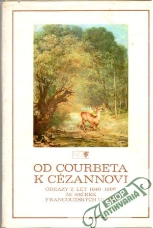 Od Courbeta k Cézannovi - Kolektív autorov