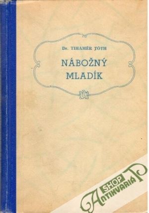 Náboženský mladík - Tóth Tihamér