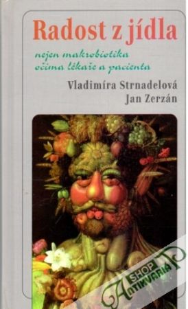 Radost z jídla - Strnadelová Vladimíra, Zerzán Jan