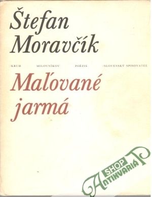 Maľované jarmá - Moravčík Štefan