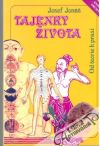 Jonáš Josef - Tajenky života - od teorie k praxi