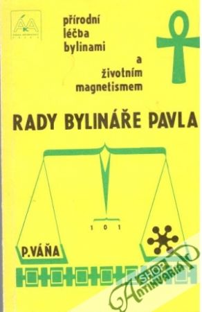Rady bylináře Pavla - Váňa Pavel