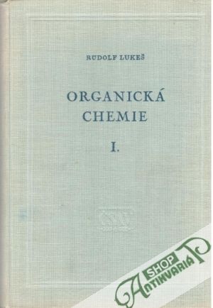 Organická chemie I. - Lukeš Rudolf