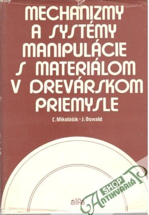 Obal knihy Mechanizmy a systémy manipulácie s materiálom v drevárskom priemysle