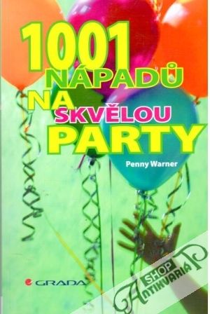 1001 nápadu na skvělou party - Warner Penny