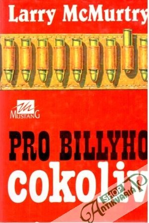 Pro Billyho cokoliv - McMurtry Larry