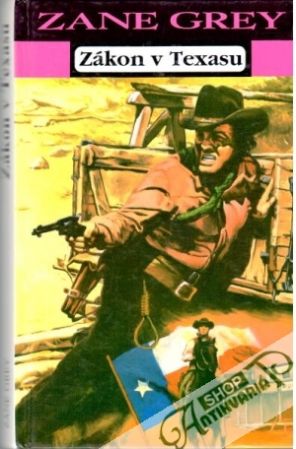 Zákon v Texasu - Grey Zane
