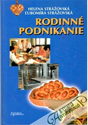 Rodinné podnikanie - Strážovská Helena, Ľubomíra