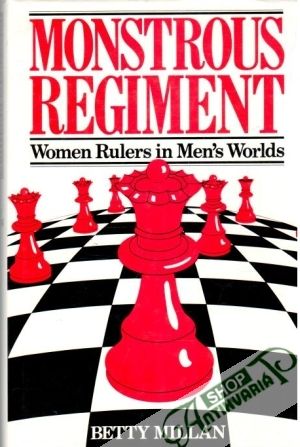 Obal knihy Monstrous Regiment women rulers in men's worlds