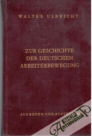 Obal knihy Zur Geschichte der Deutschen Arbeiterbewegung