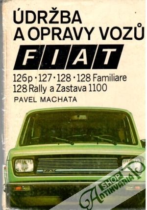Údržba a opravy vozu Fiat - Machata Pavel