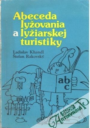 Obal knihy Abeceda lyžovania a lyžiarskej turistiky