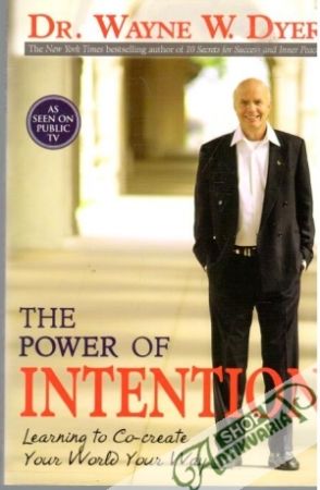 The Power of Intention - Dyer W. Wayne