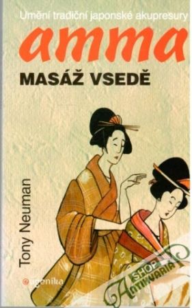 Amma - masáž v sedě - Neuman Tony