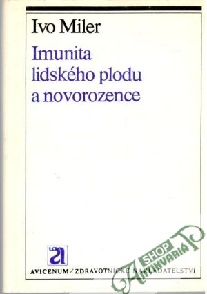 Obal knihy Imunita lidského plodu a novorozence