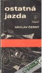 Černý Václav - Ostatná jazda