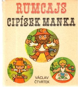 Obal knihy Rumcajs, Cipísek, Manka