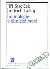 Strejček Jiří, Lokaj Jindřich - Imunologie v klinické praxi
