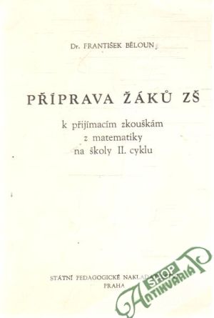 Obal knihy Příprava žáků ZŠ k přijímacím zkouškám z matematiky na školy II.cyklu