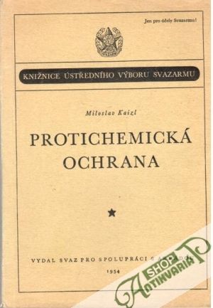 Protichemická ochrana - Kaizl Miloslav