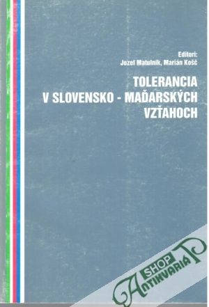 Obal knihy Tolerancia v slovensko - maďarských vzťahoch